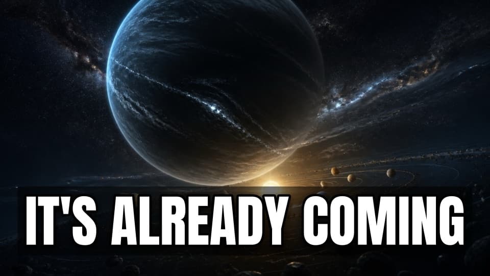 A faceless thumbnail: a huge dark planet looming over a small sun, with the words It's already coming